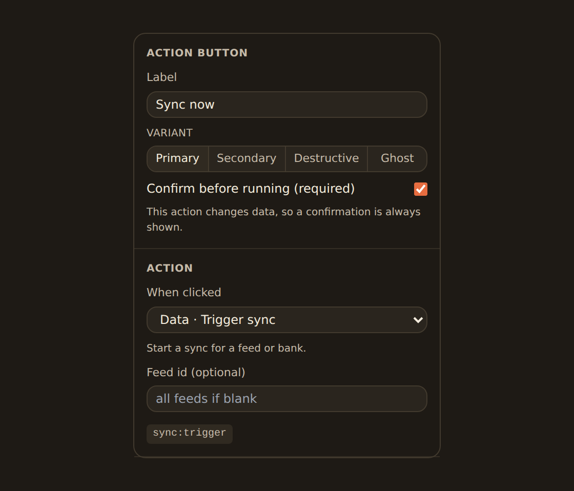 Action-button inspector for a Sync now button, showing the Label field, the Primary/Secondary/Destructive/Ghost variant control, a locked Confirm-before-running switch, and the When clicked action-kind picker with capability badges