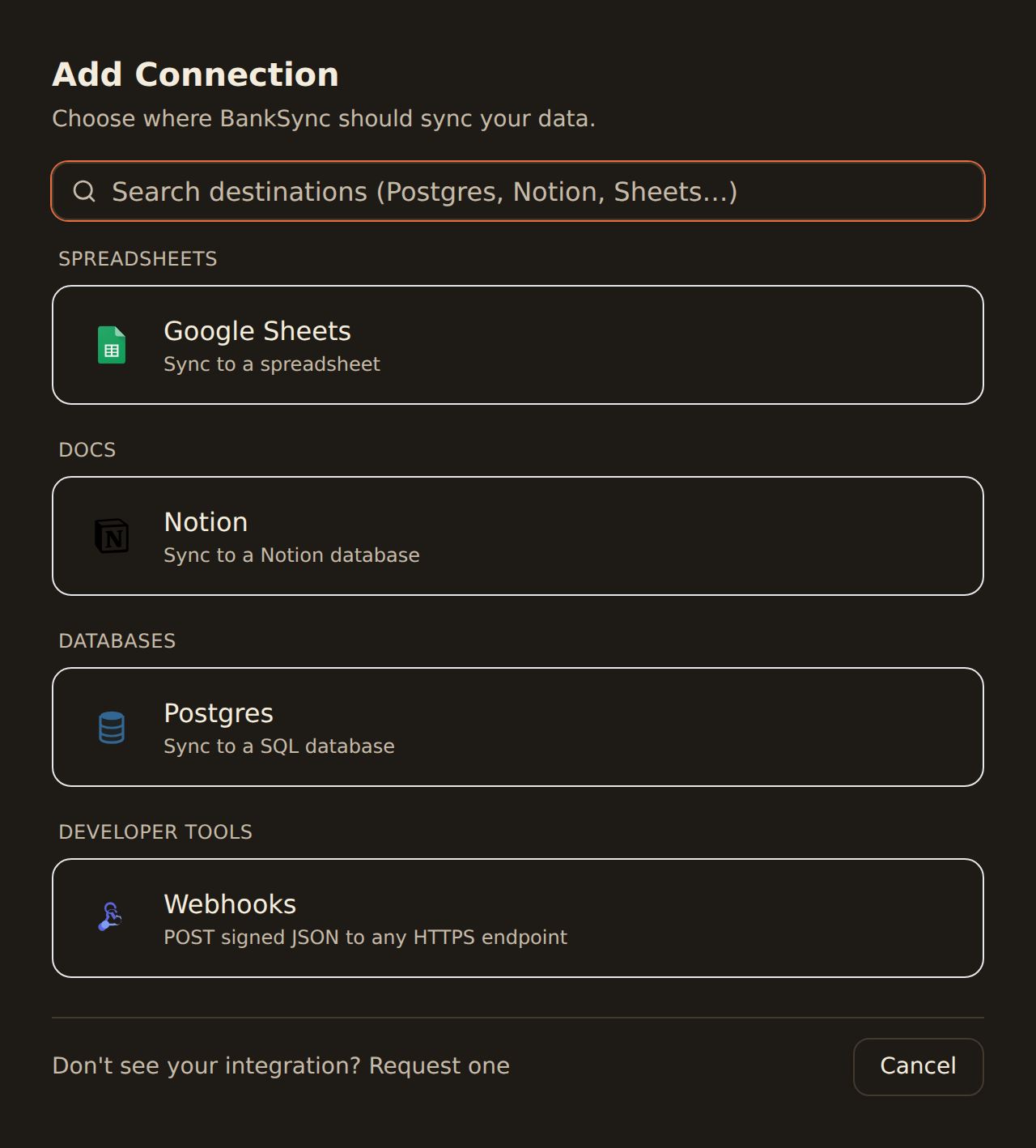 The Add Connection dialog with a search box and destinations grouped by category: Spreadsheets (Google Sheets), Docs (Notion), Databases (Postgres), and Developer tools, where the Webhooks card reads POST signed JSON to any HTTPS endpoint.