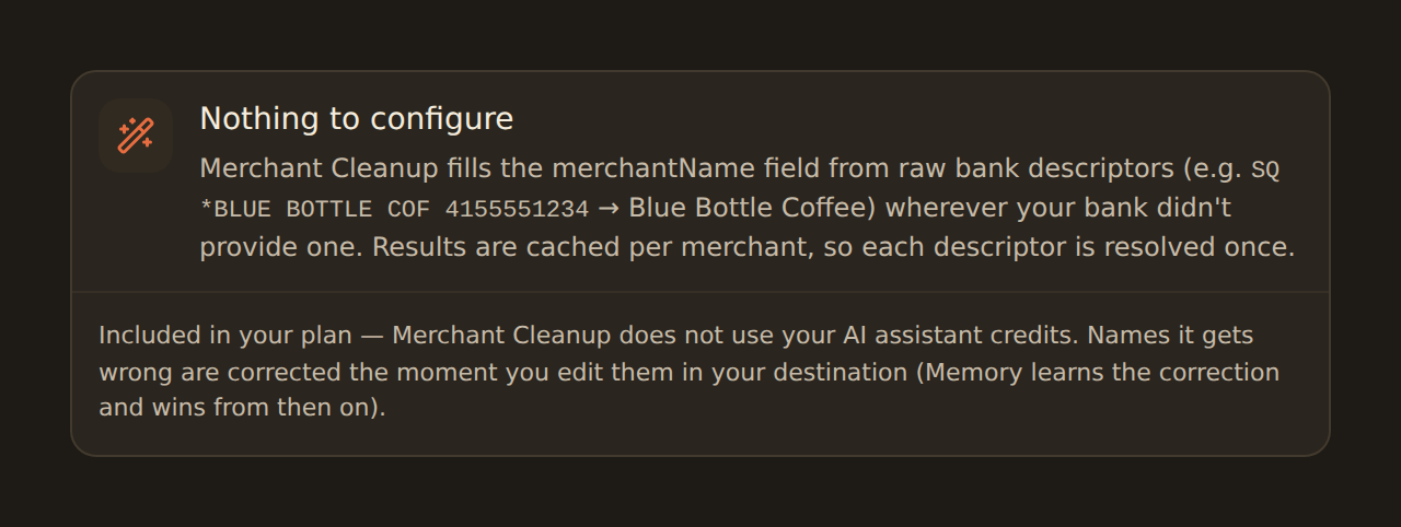 The Merchant Cleanup configuration form: a Nothing to configure card explaining that Merchant Cleanup fills the merchantName field from raw bank descriptors — for example SQ *BLUE BOTTLE COF 4155551234 becoming Blue Bottle Coffee — wherever your bank did not provide one, with results cached per merchant, and a Model dropdown set to Fast (default).
