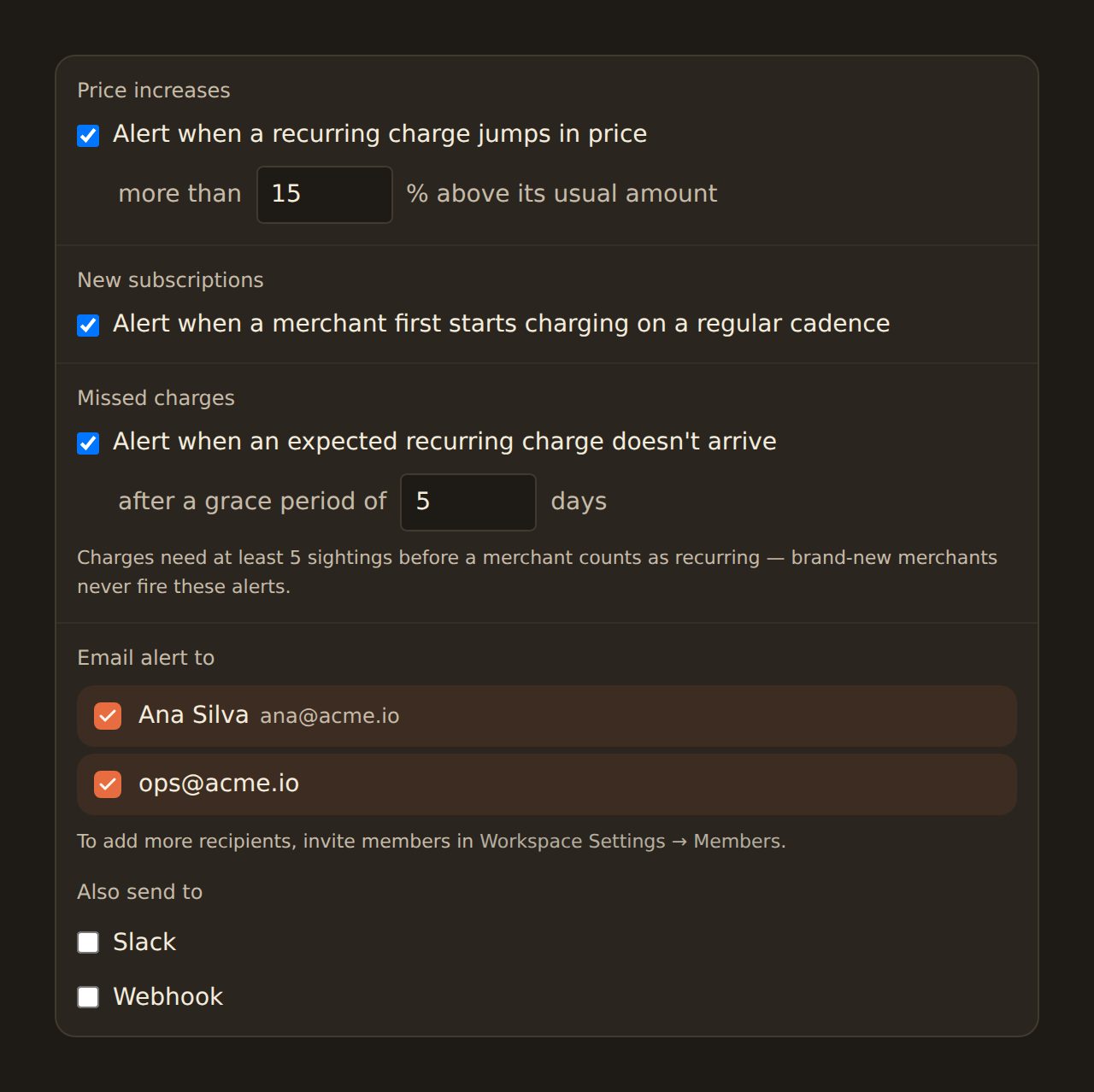 The Recurring Registry configuration form with all three watch rules enabled: Price increases alerting when a recurring charge jumps more than 15 percent above its usual amount, New subscriptions alerting when a merchant first starts charging on a regular cadence, and Missed charges alerting when an expected charge does not arrive after a 5-day grace period — with the note that charges need at least 5 sightings before a merchant counts as recurring, and an Email alert to section with two recipients selected.