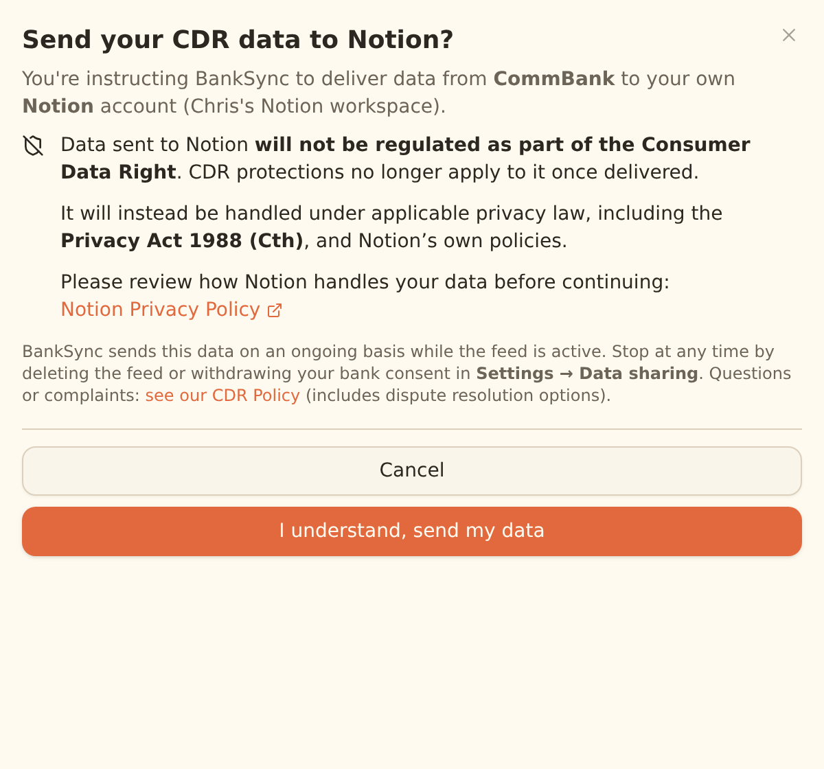 The data sharing disclosure dialog shown before sending CDR data to Notion, stating the data will not be regulated as part of the Consumer Data Right, will be governed by the Privacy Act 1988 and Notion's privacy policy, with a link to review it and an I understand, send my data button.