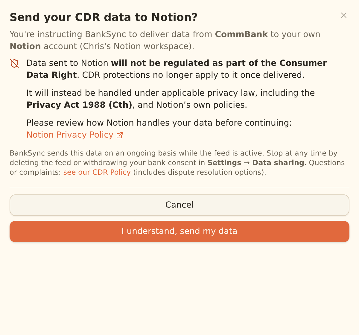 The data sharing disclosure dialog shown before sending CDR data to Notion, stating the data will not be regulated as part of the Consumer Data Right, will be governed by the Privacy Act 1988 and Notion's privacy policy, with a link to review it and an I understand, send my data button.