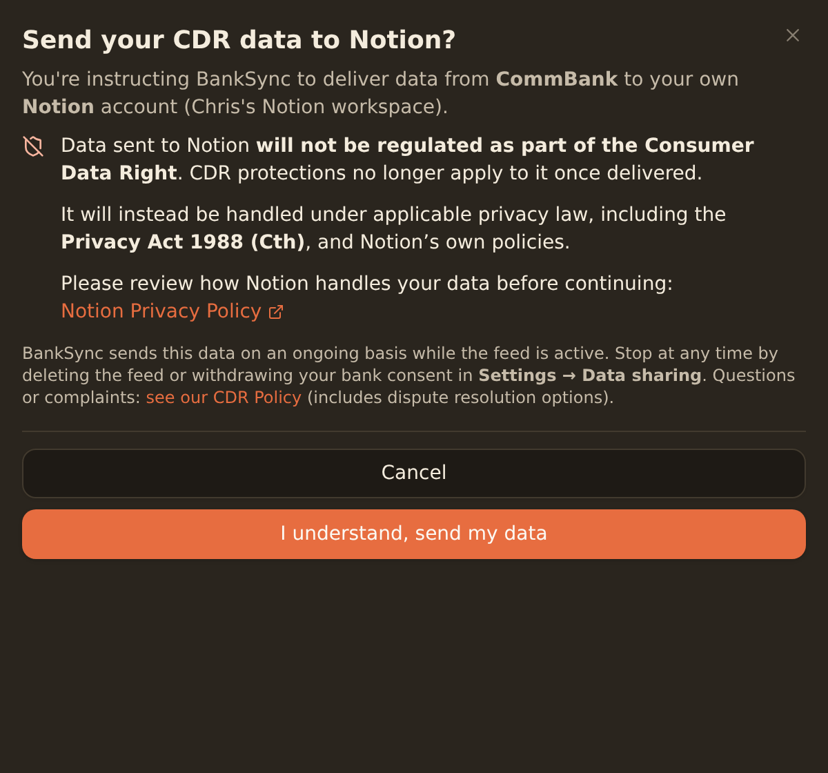 The data sharing disclosure dialog shown before sending CDR data to Notion, stating the data will not be regulated as part of the Consumer Data Right, will be governed by the Privacy Act 1988 and Notion's privacy policy, with a link to review it and an I understand, send my data button.
