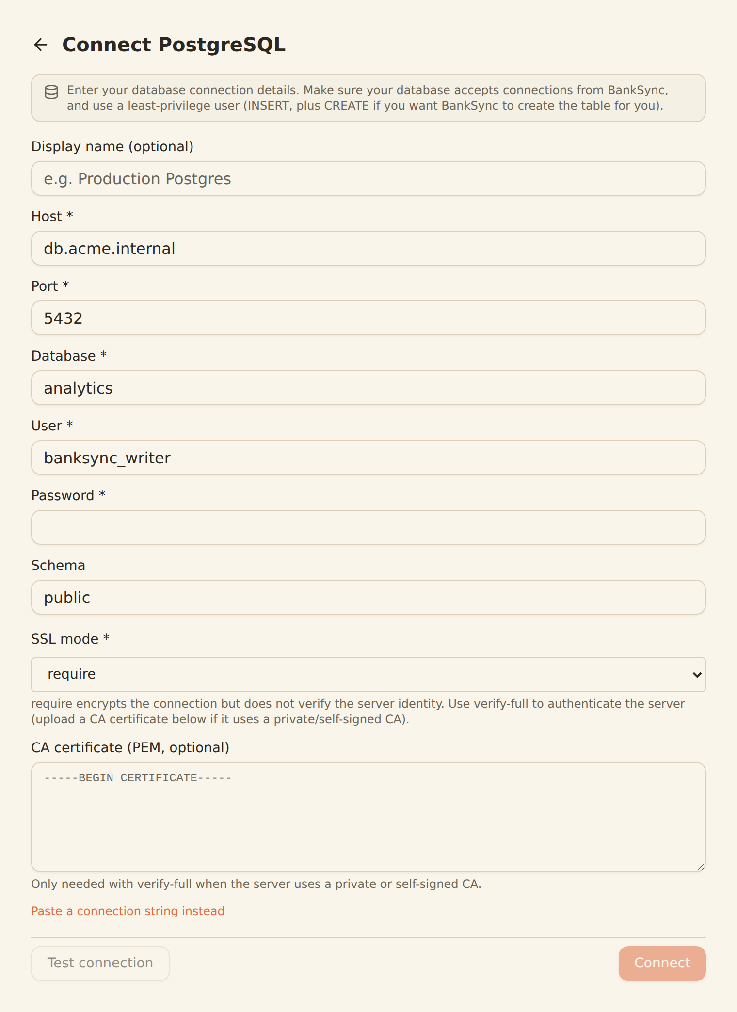 The Connect PostgreSQL database connection form, with an optional Display name field, Host db.acme.internal, Port 5432, Database analytics, User banksync_writer, and an empty Password field, Schema public, SSL mode set to require, an empty CA certificate field, a Paste a connection string instead link, and Test connection and Connect buttons.